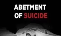 Abetment to Suicide--Harassment